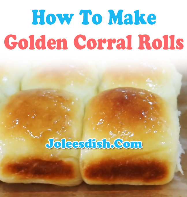 Golden Corral Rolls Recipe