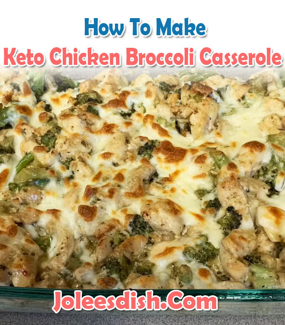 How To Make Keto Chicken Broccoli Casserole